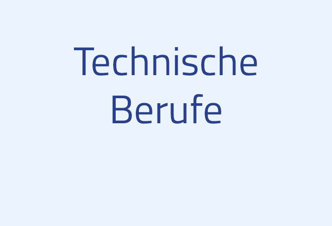 Technische Berufe Technische Berufe