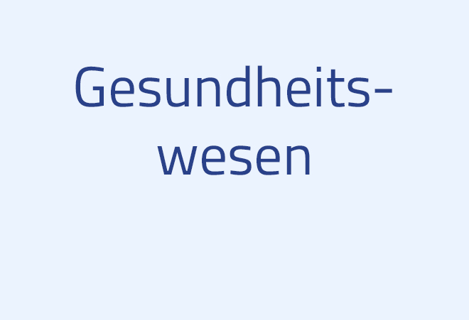 Gesundheitswesen Gesundheitswesen